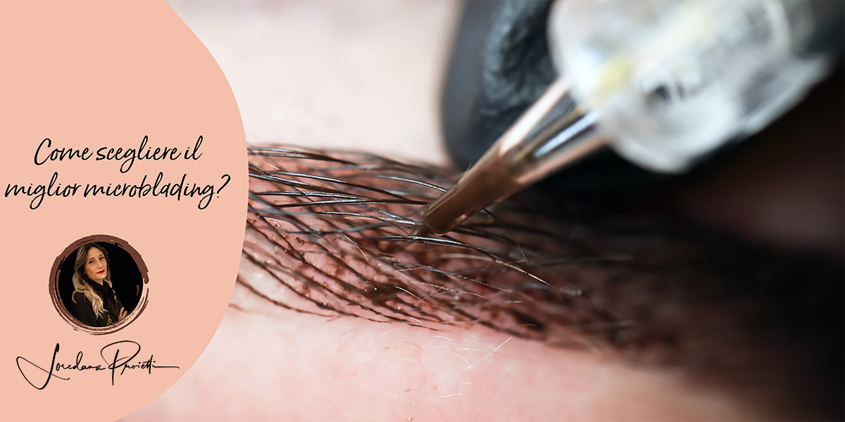 Come scegliere il miglior microblading a Roma?