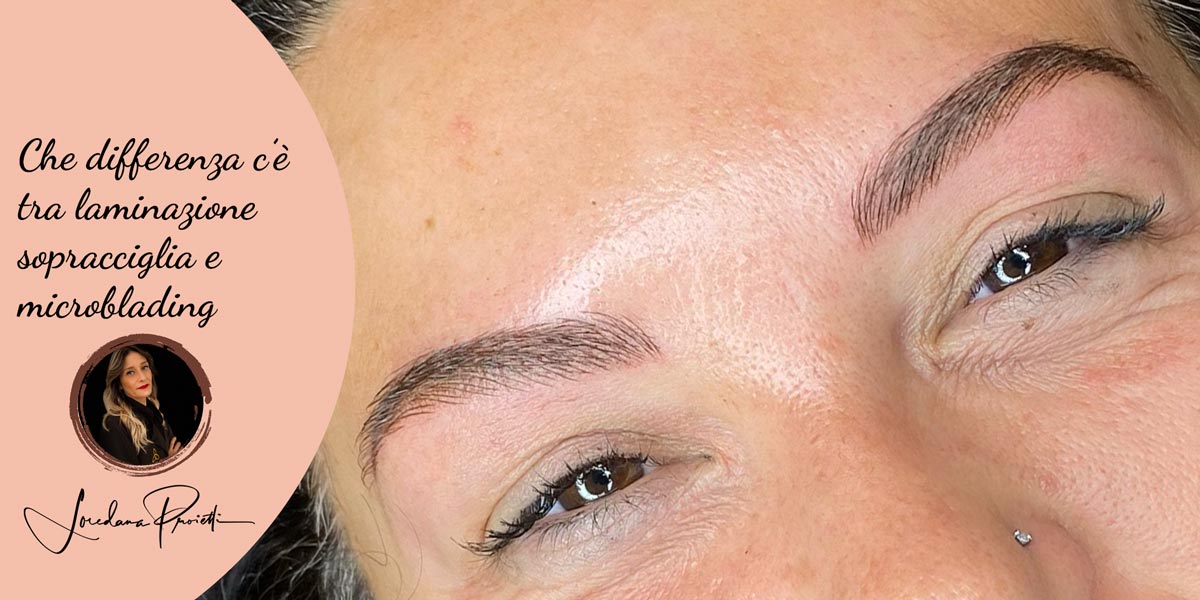 Che differenza c’è tra laminazione sopracciglia e microblading