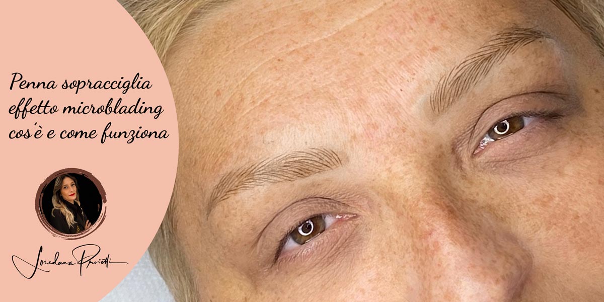 Penna sopracciglia effetto microblading: cos’è e come funziona